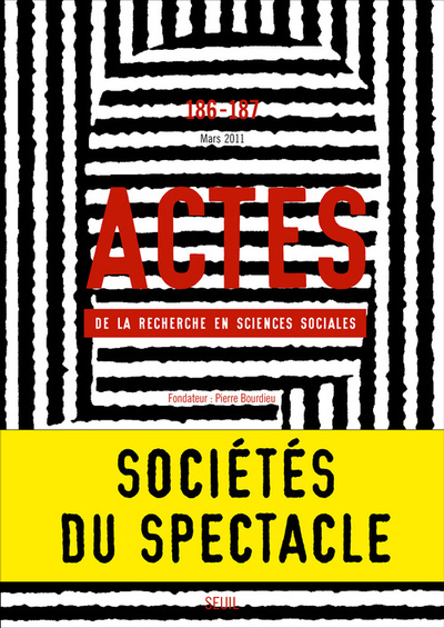 Actes de la recherche en sciences sociales,  n°186-187, tome 86, La Société du spectacle (9782021040210-front-cover)