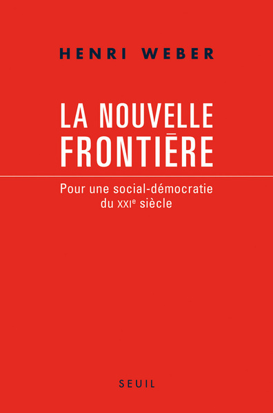 La Nouvelle Frontière, Pour une social-démocratie du XXIe siècle (9782021055849-front-cover)