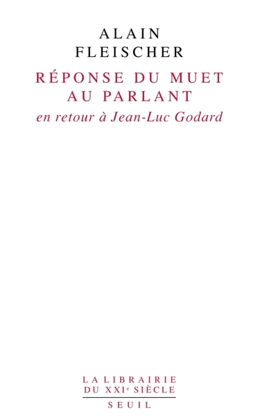 Réponse du muet au parlant. En retour à Jean-Luc Godard (9782021042054-front-cover)