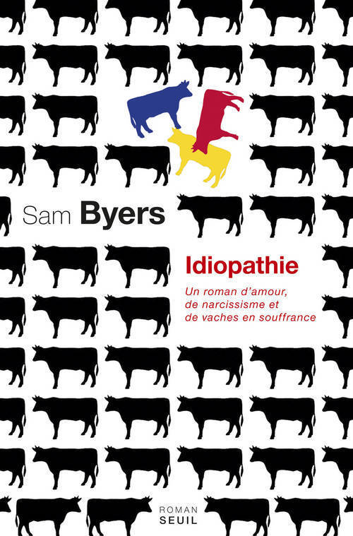 Idiopathie, Un roman damour, de narcissisme et de vaches en souffrance (9782021099867-front-cover)