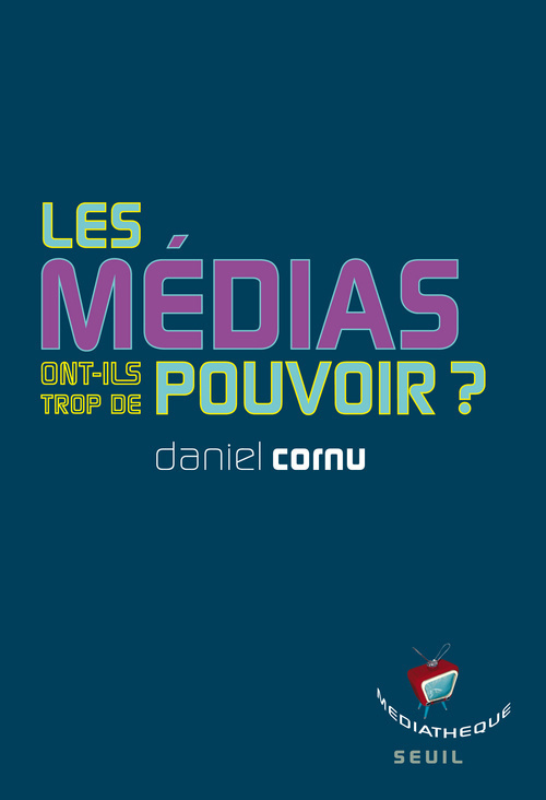 Les médias ont-ils trop de pouvoir? (9782021020380-front-cover)