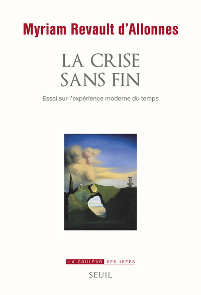 La Crise sans fin, Essai sur l'expérience moderne du temps (9782021054040-front-cover)
