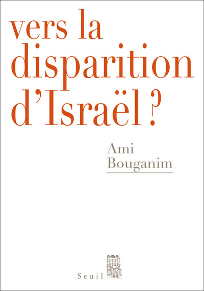 Vers la disparition d'Israël ? (9782021028249-front-cover)