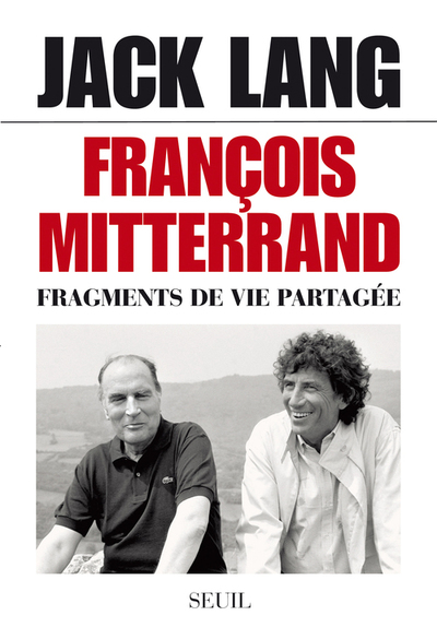 François Mitterrand. Fragments de vie partagée (9782021037937-front-cover)