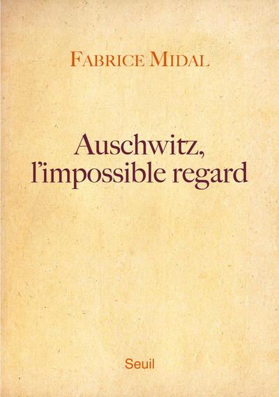 Auschwitz, l'impossible regard (9782021080933-front-cover)