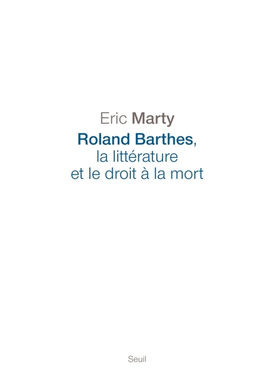 Roland Barthes, la littérature et le droit à la mort (9782021028225-front-cover)