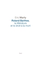 Roland Barthes, la littérature et le droit à la mort (9782021028225-front-cover)