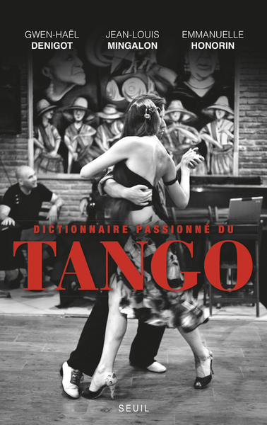 Dictionnaire passionné du tango (9782021099683-front-cover)