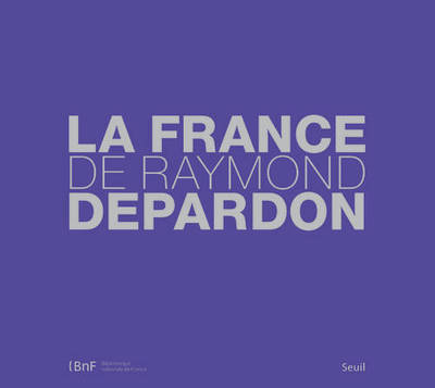 La France de Raymond Depardon (9782021009941-front-cover)