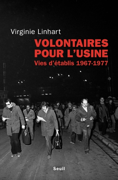 Volontaires pour l'usine, Vies d'établis (1967-1977) (9782021027921-front-cover)