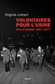 Volontaires pour l'usine, Vies d'établis (1967-1977) (9782021027921-front-cover)
