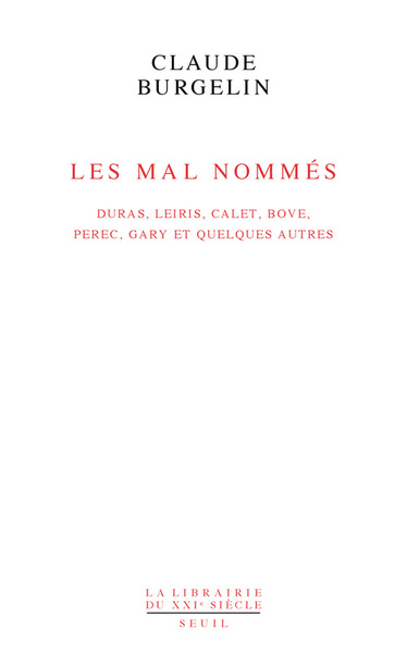 Les Mal Nommés, Duras, Leiris, Calet, Bove, Perec, Gary et quelques autres (9782021092172-front-cover)