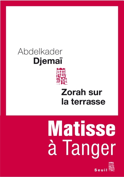 Zorah sur la terrasse, Matisse à Tanger (9782021024173-front-cover)