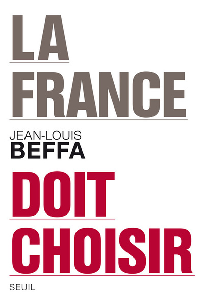 La France doit choisir (9782021064995-front-cover)