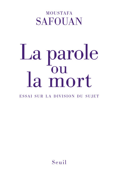 La Parole ou la Mort, Essai sur la division du sujet (9782021032949-front-cover)