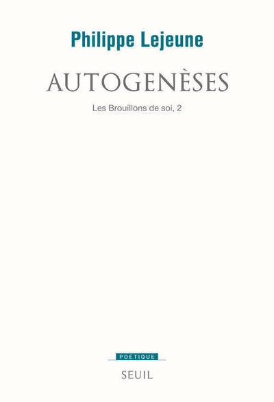 Autogenèses, Les brouillons de soi 2 (9782021063578-front-cover)