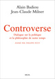 Controverse, Dialogue sur la politique et la philosophie de notre temps. Animé par Philippe Petit (9782021086386-front-cover)