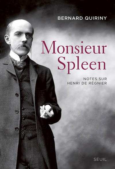 Monsieur Spleen, Notes sur Henri de Régnier (9782021094039-front-cover)