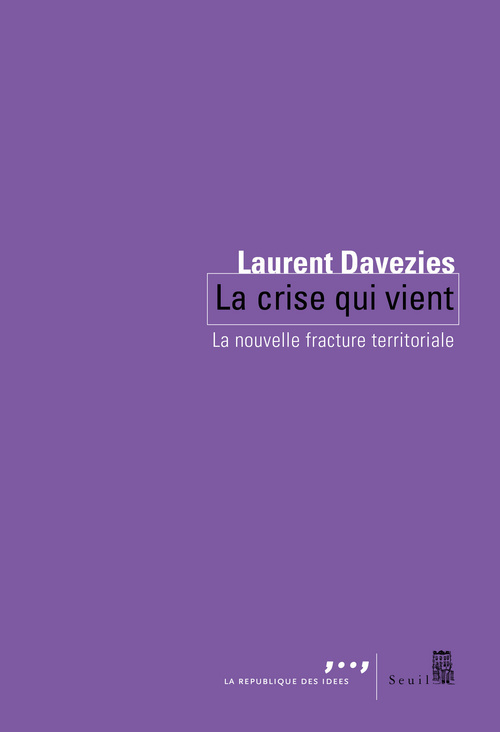 La Crise qui vient. La nouvelle fracture territoriale (9782021086454-front-cover)