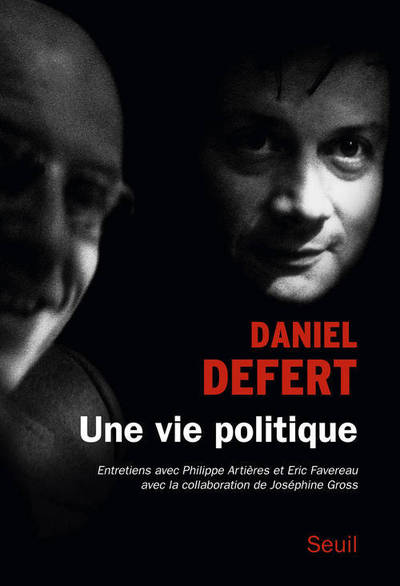 Une vie politique, Entretiens avec Philippe Artières et Éric Favereau (9782021055085-front-cover)