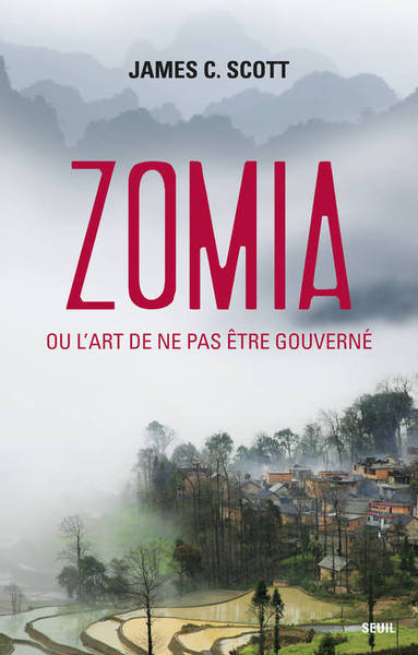 Zomia ou l'art de ne pas être gouverné (9782021049923-front-cover)