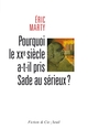 Pourquoi le XXe siècle a-t-il pris Sade au sérieux? (9782021031027-front-cover)