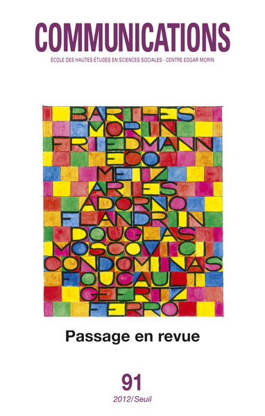 Communications, n°91. Passage en revue. Nouveaux regards sur 50 ans de recherche., tome 91 (9782021064261-front-cover)