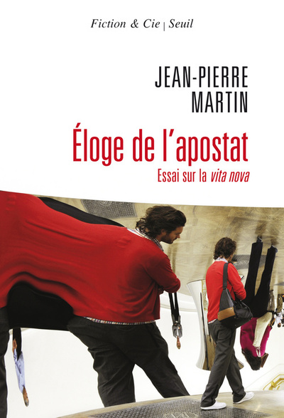 Eloge de l'apostat, Essai sur la vita nova (9782021012576-front-cover)