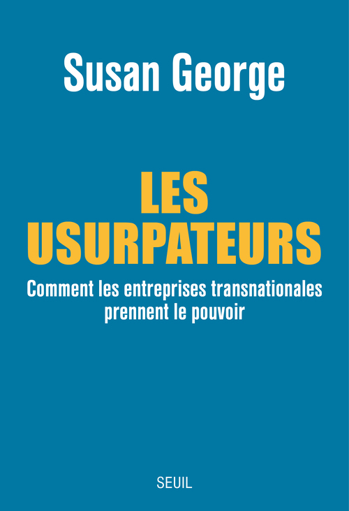 Les Usurpateurs, Comment les entreprises transnationales prennent le pouvoir (9782021093261-front-cover)