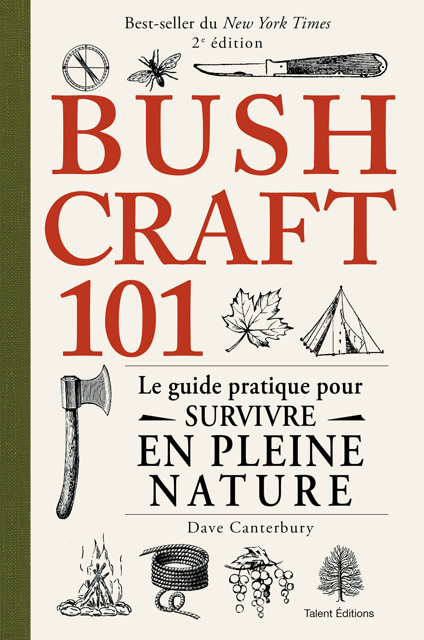 Bushcraft 101 - 2e édition, Le guide pratique pour survivre en pleine nature (9782378154653-front-cover)