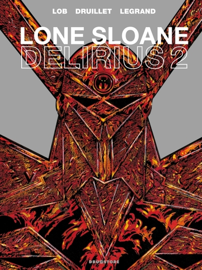 Lone Sloane - Delirius 2 (9782356260246-front-cover)