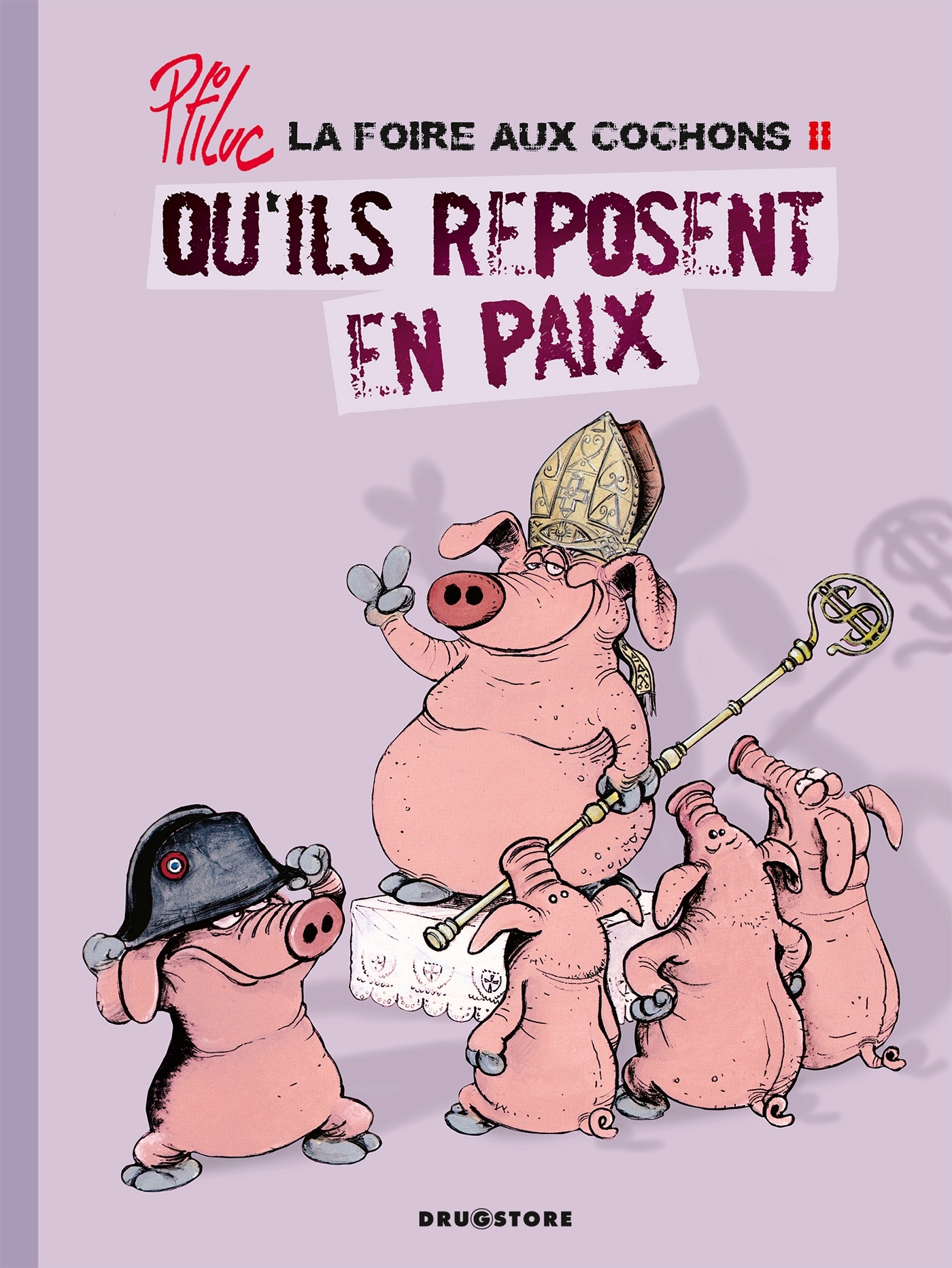 La foire aux cochons - Tome 02, Qu'ils reposent en paix (9782356260598-front-cover)