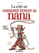 La vérité sur comment trouver sa nana (9782356260055-front-cover)