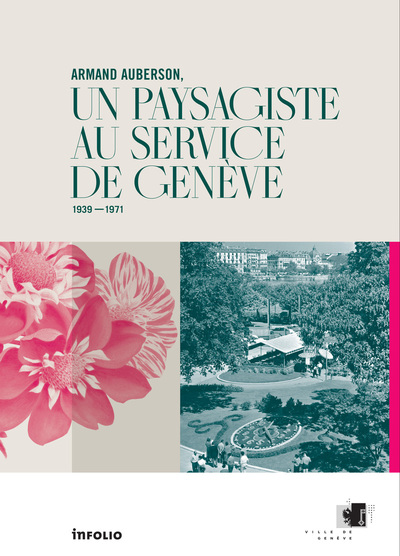 Armand Auberson, un paysagiste au service de Genève, 1939-1971 (9782889681778-front-cover)