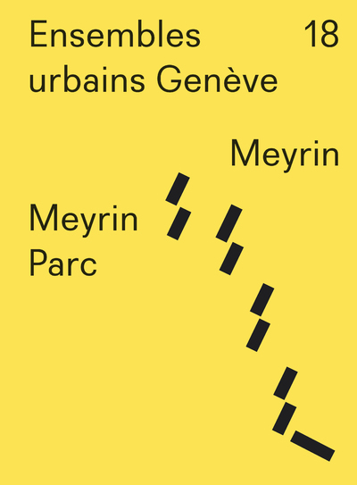 Ensembles urbains Genève 18 Meyrin Parc. Meyrin (9782889680771-front-cover)