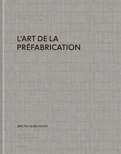 PRELCO. L'art de la prefabrication (9782889680702-front-cover)