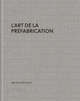 PRELCO. L'art de la prefabrication (9782889680702-front-cover)