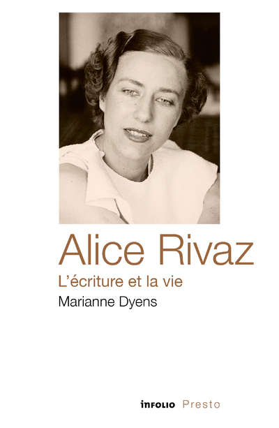 Alice Rivaz, l'écriture et la vie (9782889681464-front-cover)