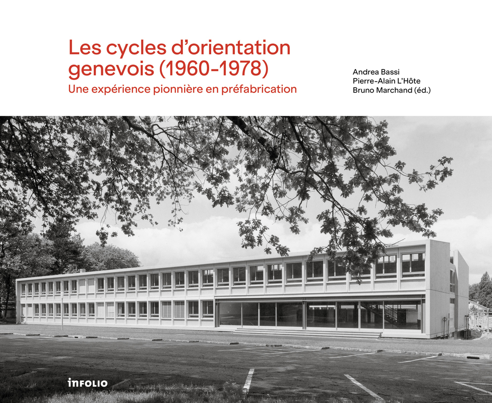 Les Cycles d'orientation genevois (1960-1978) - Une expérience pionnière en préfabrication (9782889682003-front-cover)
