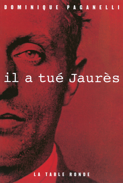 Il a tué Jaurès (9782710372219-front-cover)
