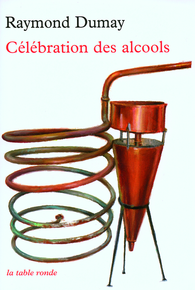 Célébration des alcools (9782710329268-front-cover)
