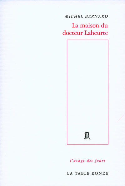La maison du docteur Laheurte (9782710330776-front-cover)