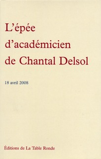 L'épée d'académicien de Chantal Delsol, (18 avril 2008) (9782710330936-front-cover)