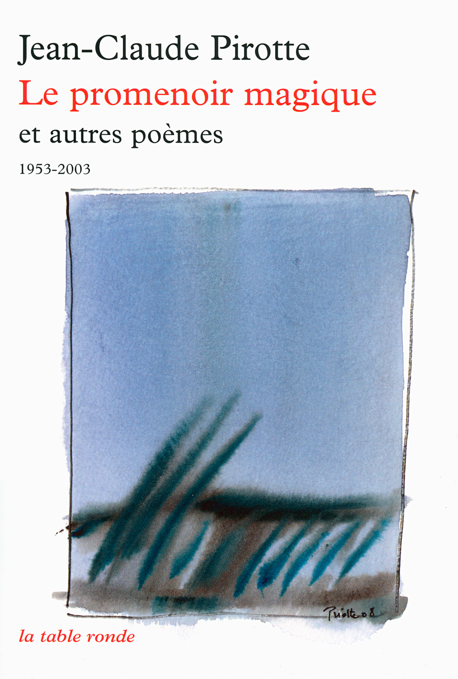 Le promenoir magique et autres poèmes, (1953-2003) (9782710330608-front-cover)