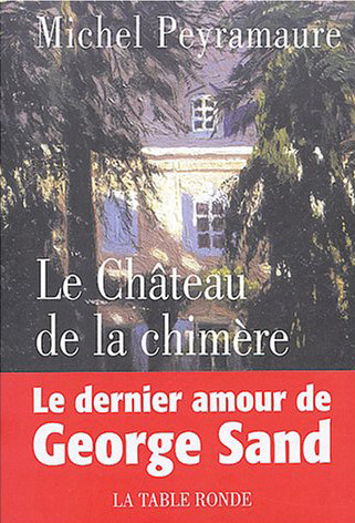 Le Château de la chimère, Le dernier amour de George Sand (9782710326496-front-cover)