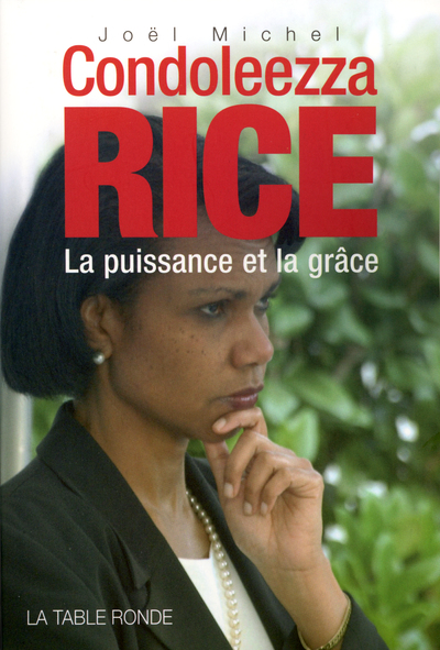 Condoleezza Rice, La puissance et la grâce (9782710328834-front-cover)