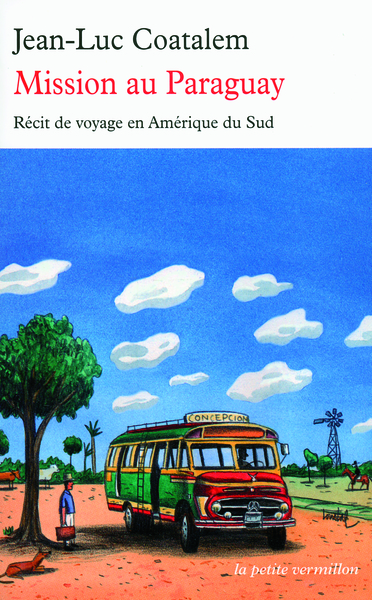 Mission au Paraguay, Récit de voyage en Amérique du Sud (9782710330998-front-cover)