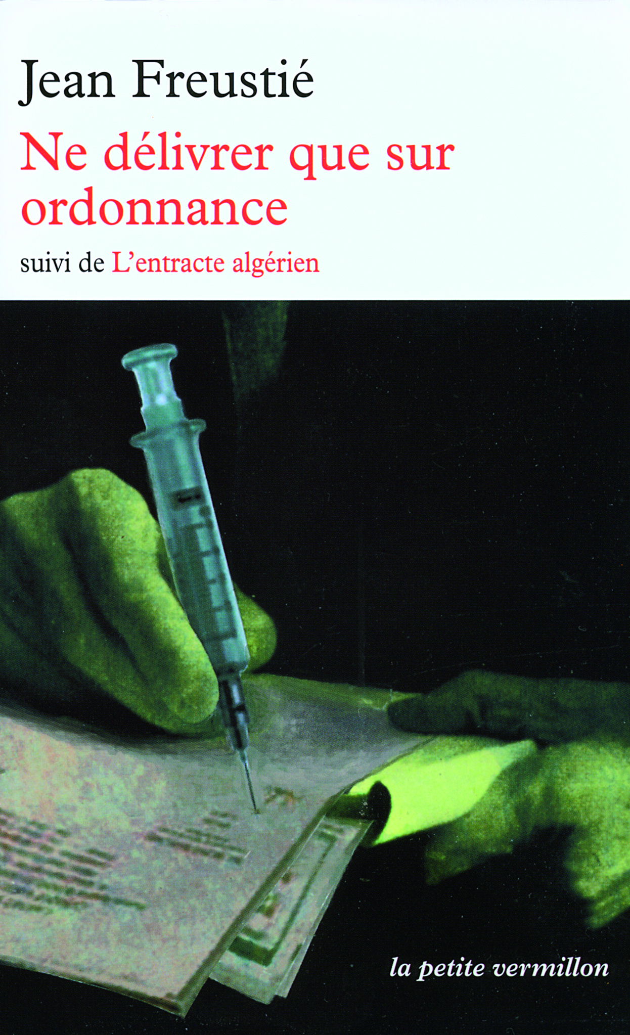 Ne délivrer que sur ordonnance/L'entracte algérien (9782710330288-front-cover)