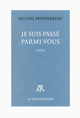 Je suis passé parmi vous (9782710378761-front-cover)