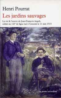 Les jardins sauvages, La vie et l'oeuvre de Jean-François Angeli, soldat au 140ᵉ de ligne, tué à l'ennemi le 11 juin 1915 (9782710325895-front-cover)